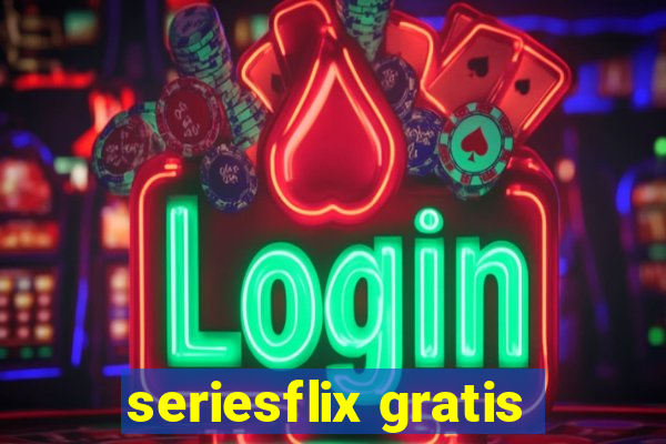 seriesflix gratis